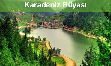 KARADENİZ RÜYASI